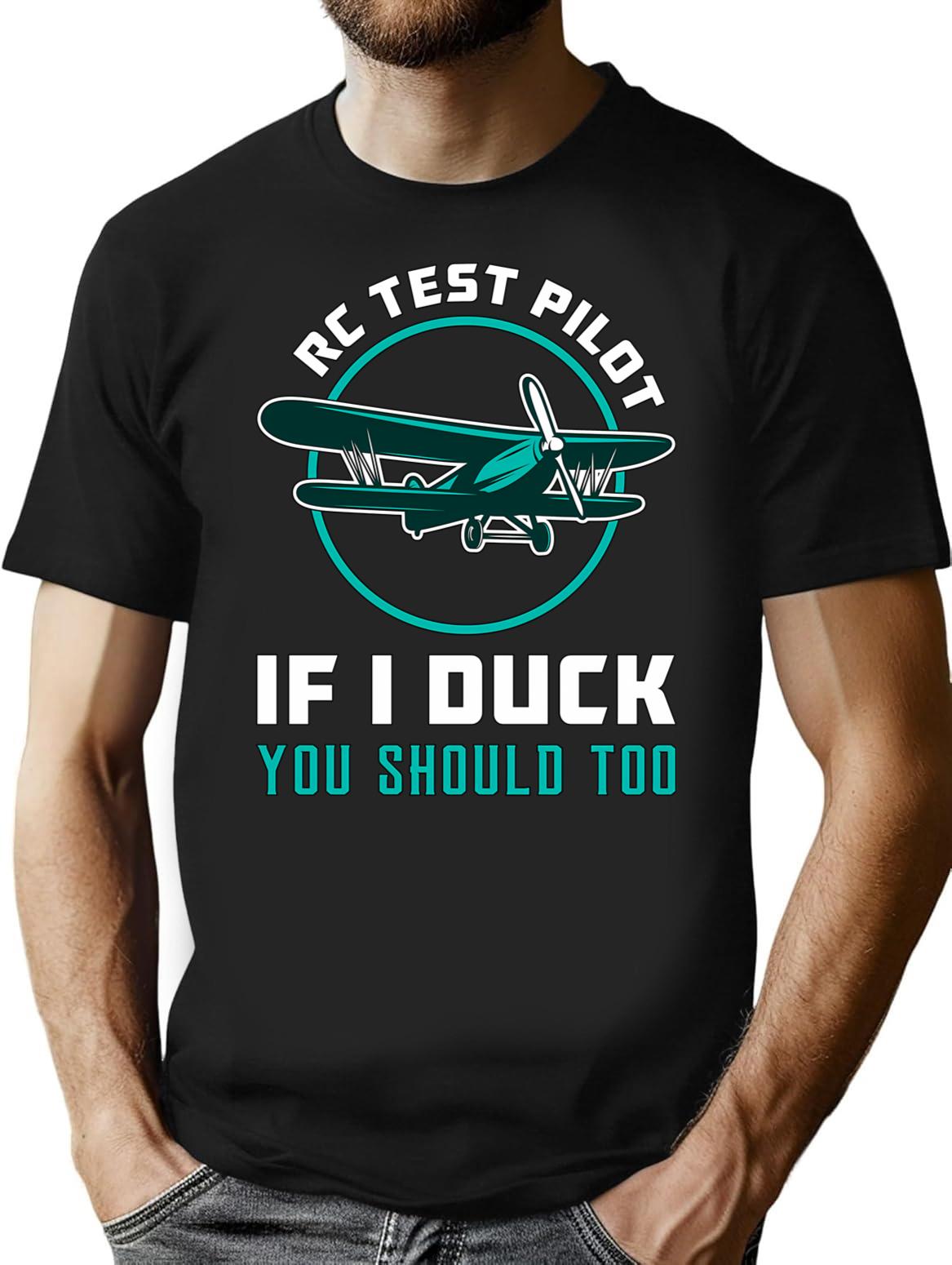 Rc Test Pilot If I Duck You Should Too Rc Plane T-Shirt for Men & Women, T-Shirts Graphic Tee - Black