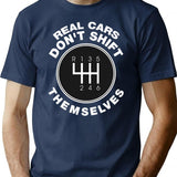 Real Cars Don'T Shift Themselves Funny Manual Transmission Joke T-Shirt for Men & Women, T-Shirts Graphic Tee - Navy
