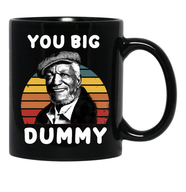 Sanford And Son Big Dummy V2 Black Coffee Mug, Gift Coffee Mug - Black