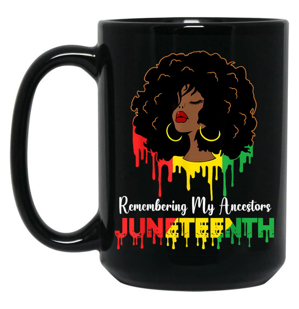 Remembering My Ancestor Juneteenth Mug For Women African American Black Women Outfit Black Coffee Mug