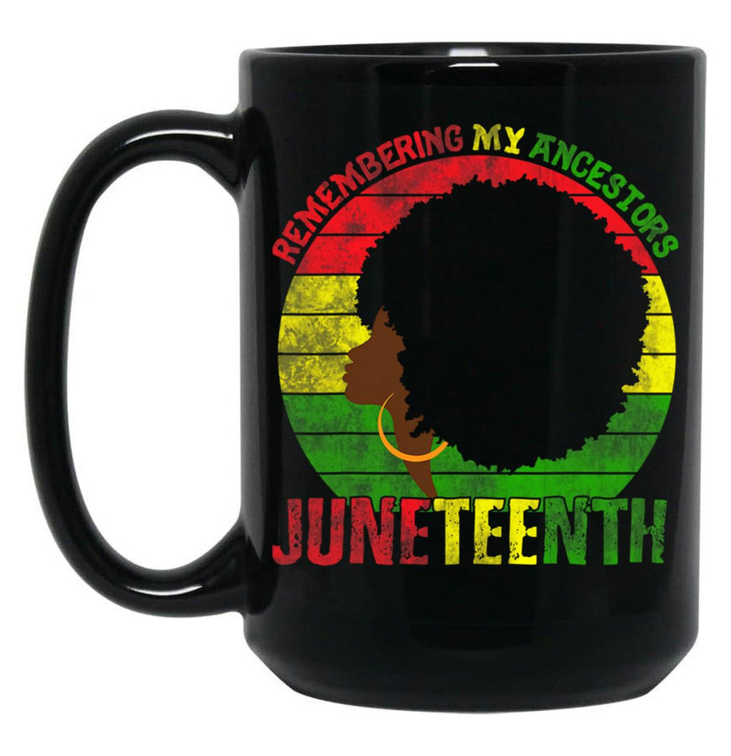 Remembering My Ancestors Juneteenth Black Freedom 1865 Black Coffee Mug