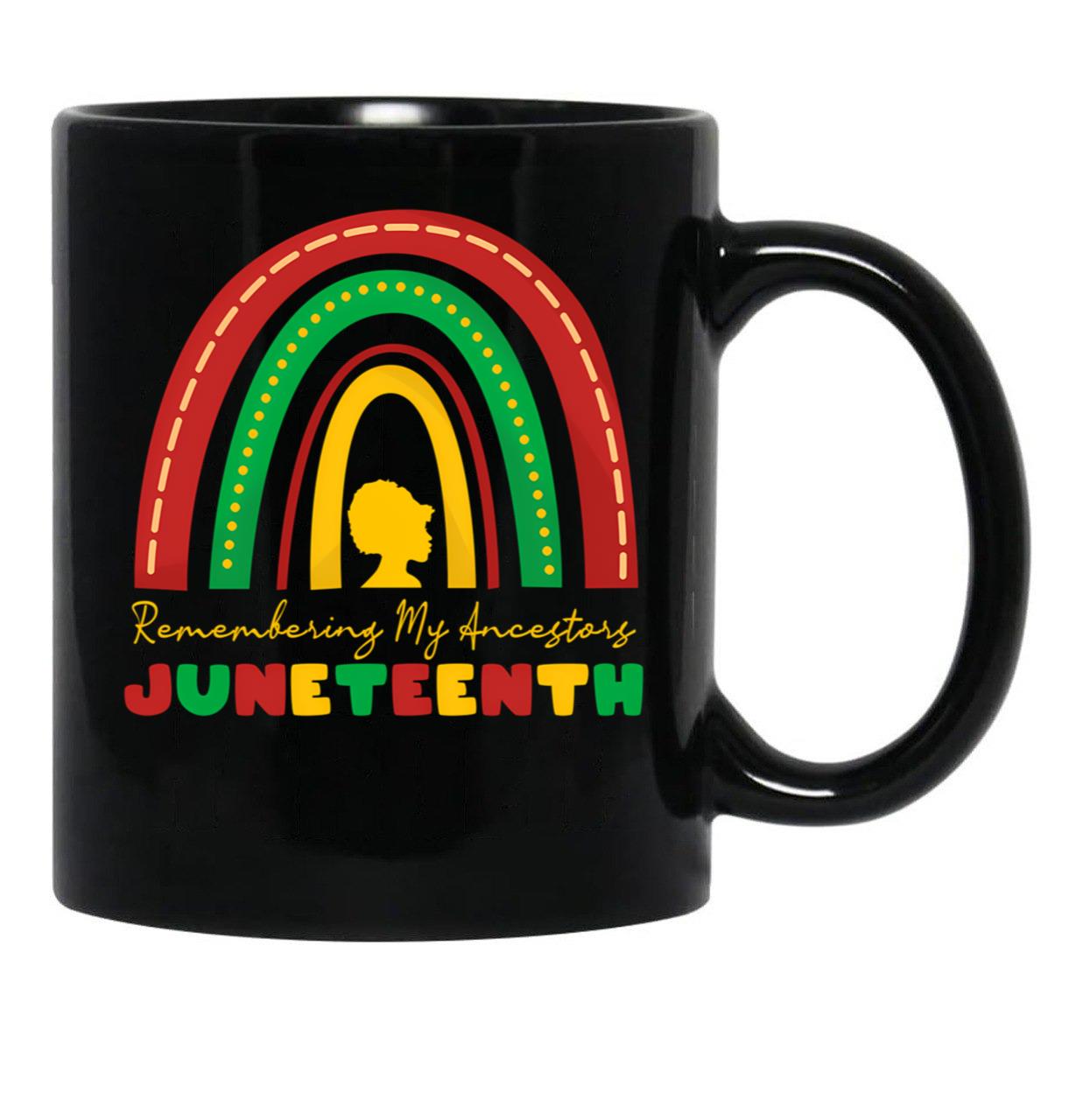 Remembering My Ancestors Juneteenth Black Women Black Coffee Mug - Black