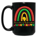 Remembering My Ancestors Juneteenth Black Women Black Coffee Mug