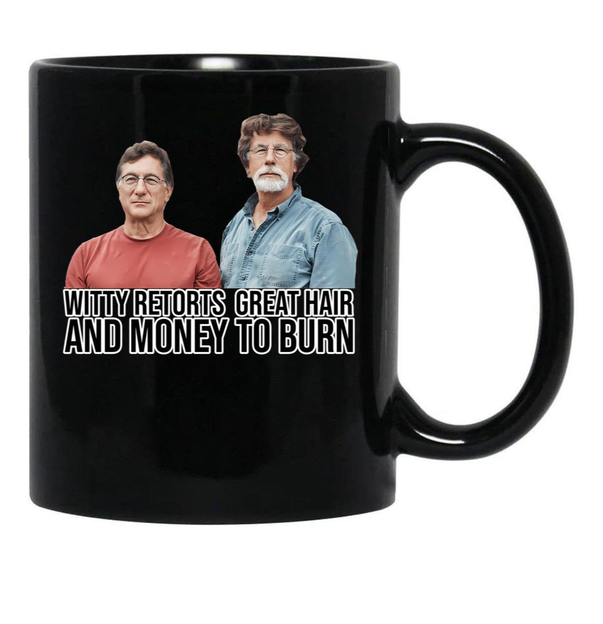 Rick And Marty Lagina Wit Hair Money Black Coffee Mug, Gift Coffee Mug - Black