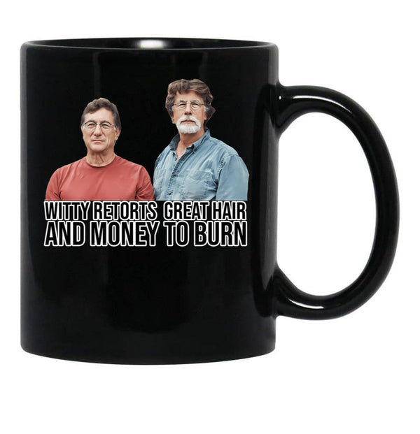 Rick And Marty Lagina Wit Hair Money Black Coffee Mug, Gift Coffee Mug - Black