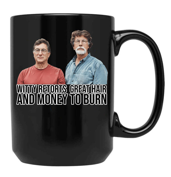 Rick And Marty Lagina Wit Hair Money Black Coffee Mug, Gift Coffee Mug