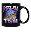 Rizz Em With The Tism Funny Raccoon Autism Awareness Black Coffee Mug, Gift Coffee Mug - Black