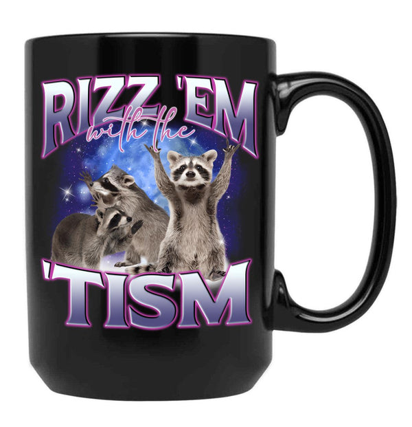 Rizz Em With The Tism Funny Raccoon Autism Awareness Black Coffee Mug, Gift Coffee Mug