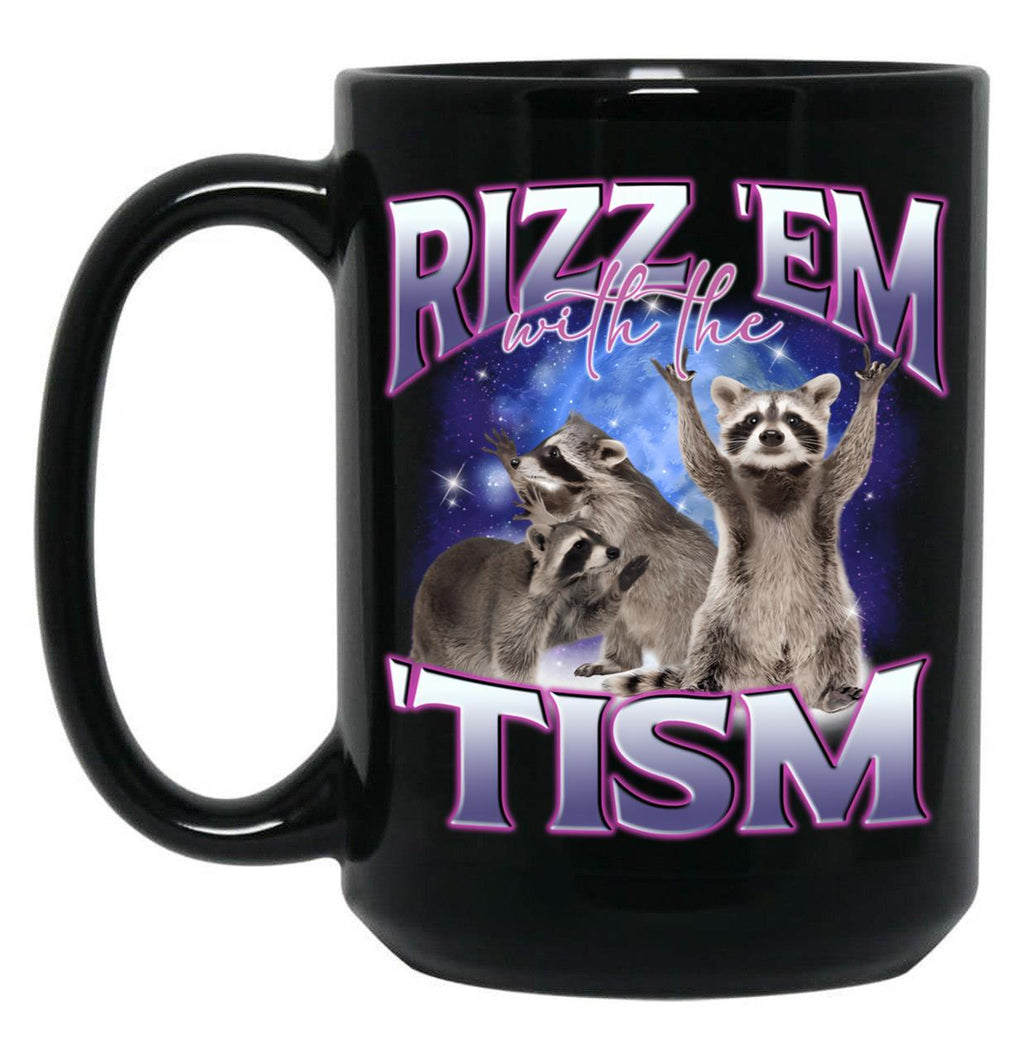 Rizz Em With The Tism Funny Raccoon Autism Awareness Black Coffee Mug, Gift Coffee Mug