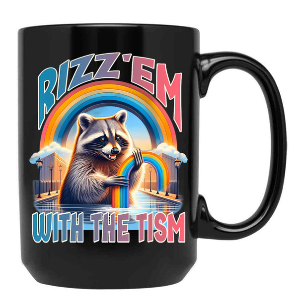 Rizz Em With The Tism Raccoon Autism Awareness Funny Raccoon Black Coffee Mug, Gift Coffee Mug