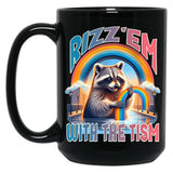 Rizz Em With The Tism Raccoon Autism Awareness Funny Raccoon Black Coffee Mug, Gift Coffee Mug