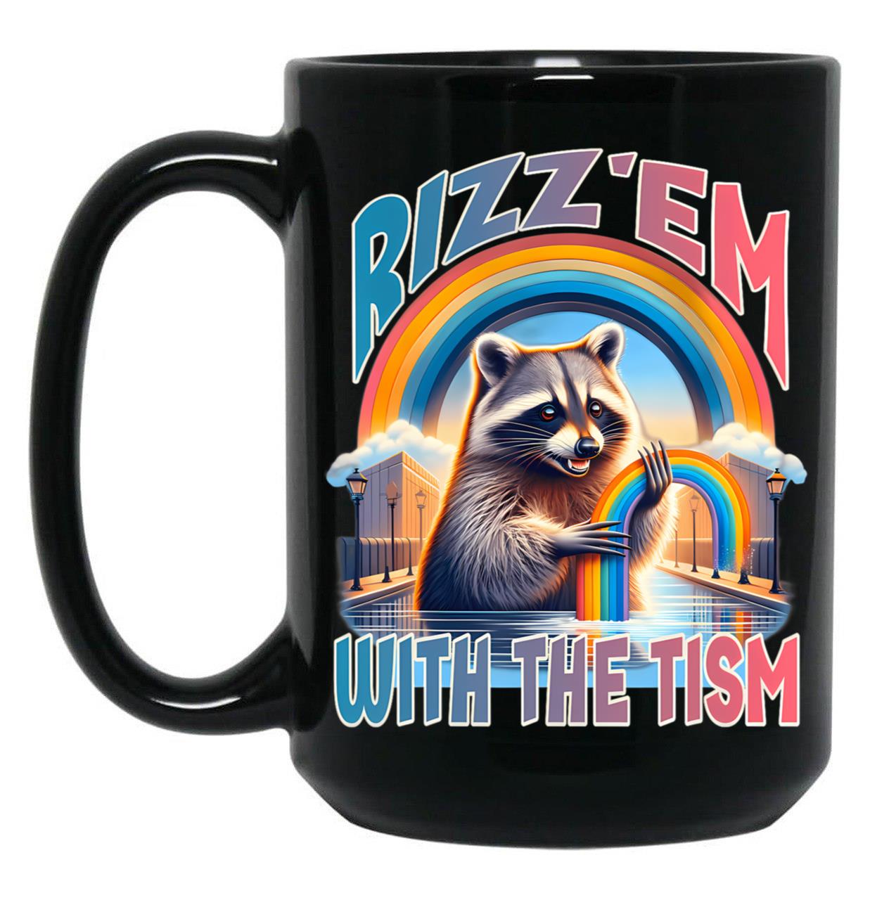 Rizz Em With The Tism Raccoon Autism Awareness Funny Raccoon Black Coffee Mug, Gift Coffee Mug