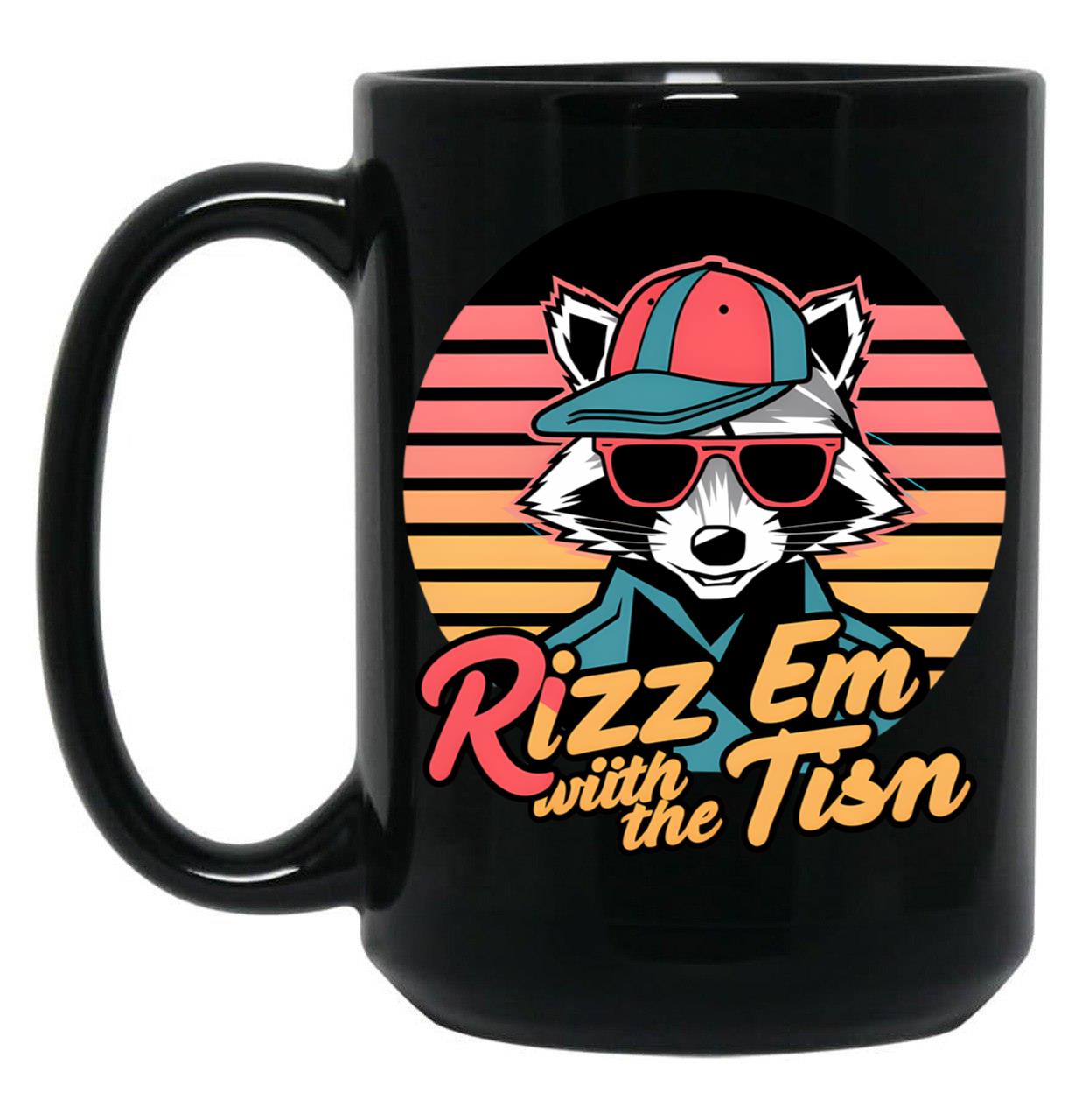 Rizz Em With The Tism Retro Vintage Raccoon Meme Black Coffee Mug, Gift Coffee Mug