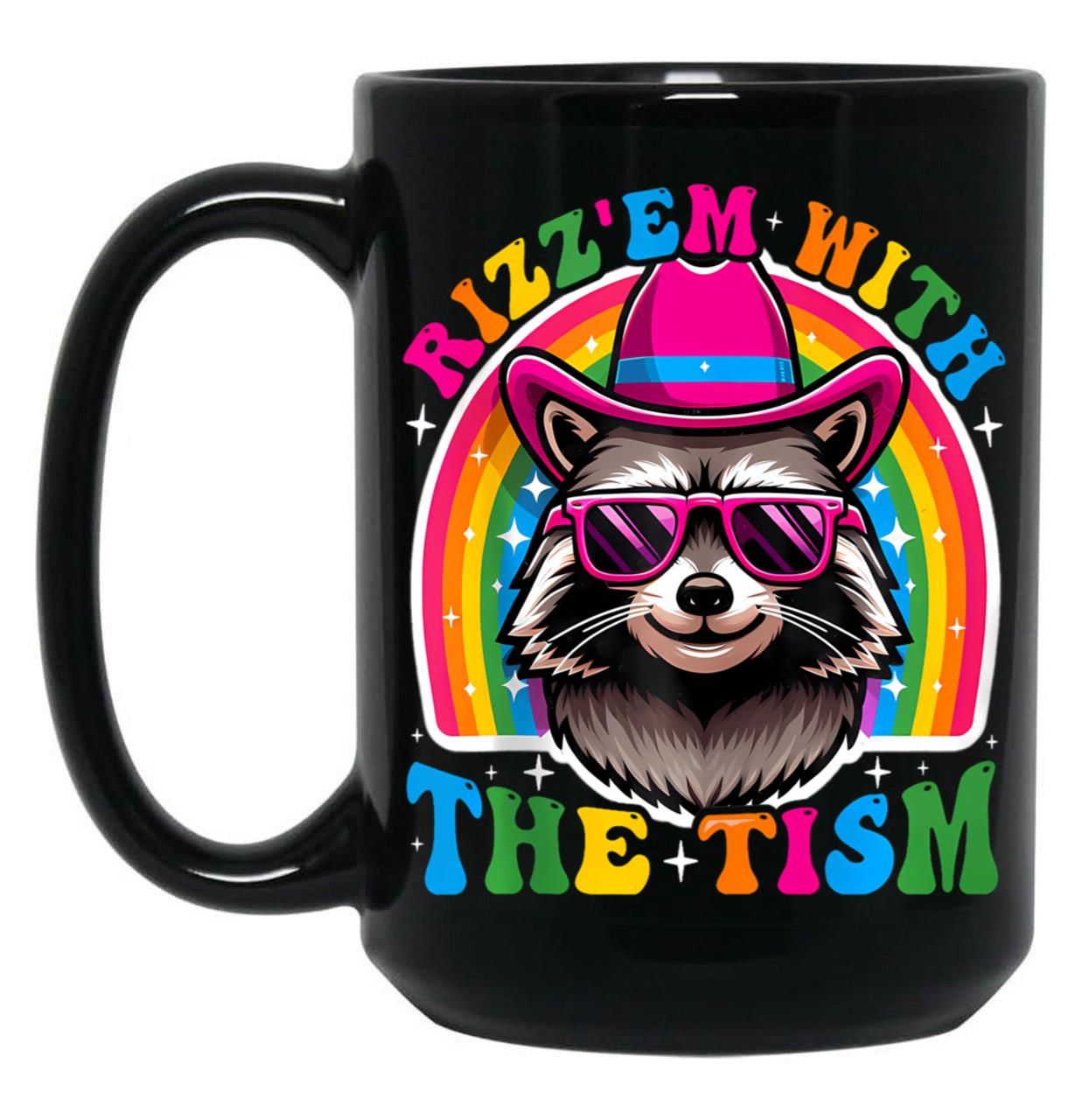 Rizz Em With Tism Raccoon Meme Cute Funny Essential T-Shirt Black Coffee Mug, Gift Coffee Mug