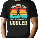 Running Dad Like A Regular Dad But Cooler Retro T-Shirt for Men & Women, T-Shirts Graphic Tee - Black