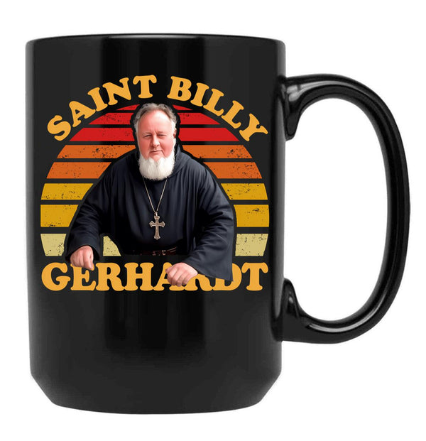 Saint Billy Gerhardt Black Coffee Mug, Gift Coffee Mug