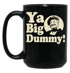 Sanford And Son Ya Big Dummy You Big Dummy Black Coffee Mug, Gift Coffee Mug