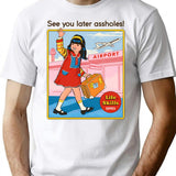 See You Later T-Shirt for Men & Women, T-Shirts Graphic Tee - White