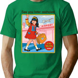 See You Later T-Shirt for Men & Women, T-Shirts Graphic Tee - Green