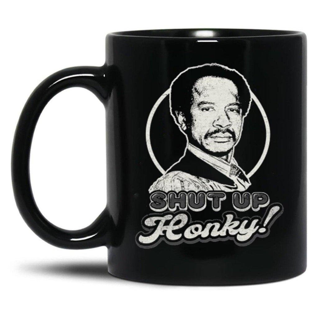 Shut Up Honky Black Coffee Mug, Gift Coffee Mug