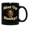 Shut Up Honky Worn Black Coffee Mug, Gift Coffee Mug - Black