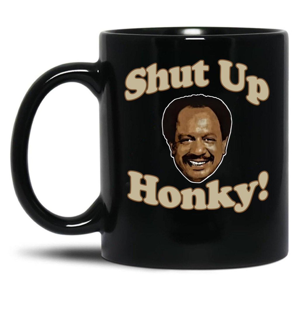 Shut Up Honky Worn Black Coffee Mug, Gift Coffee Mug