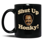 Shut Up Honky Worn Black Coffee Mug, Gift Coffee Mug