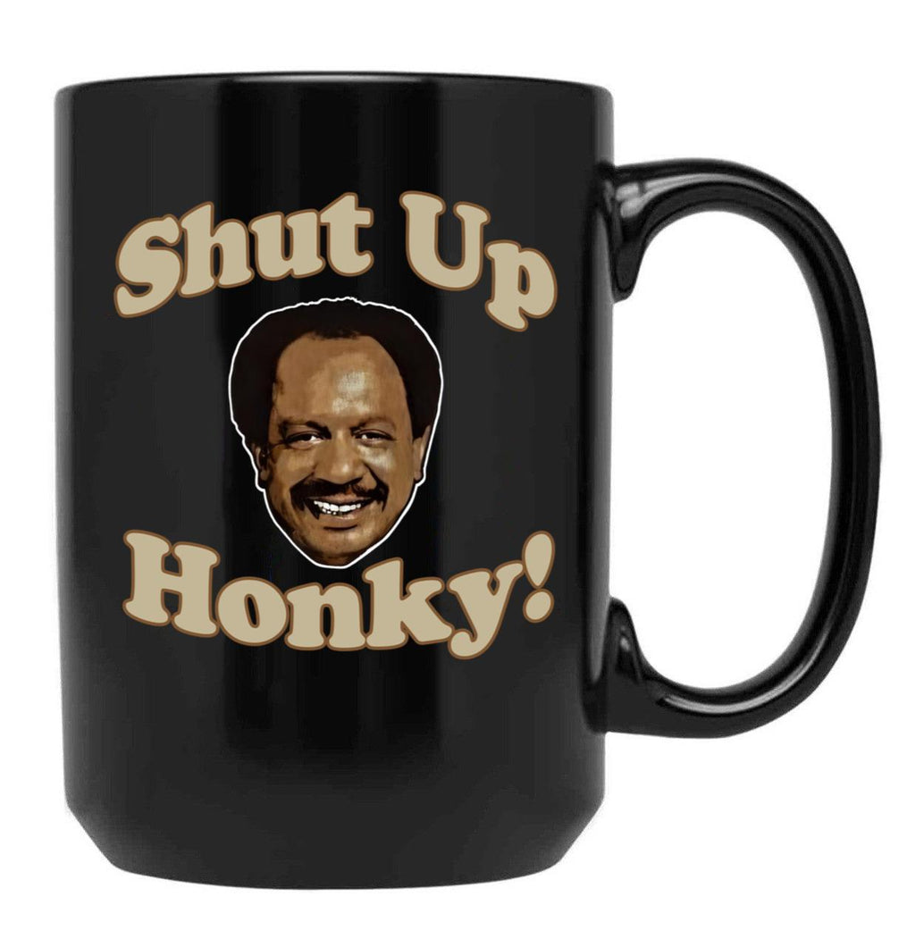 Shut Up Honky Worn Black Coffee Mug, Gift Coffee Mug