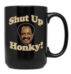 Shut Up Honky Worn Black Coffee Mug, Gift Coffee Mug