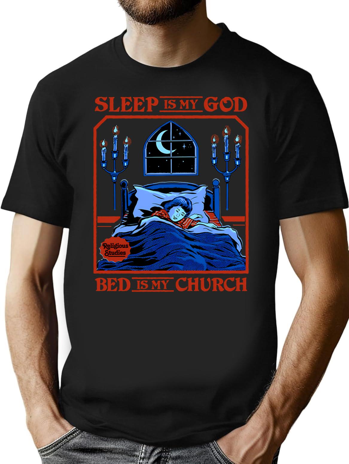 Sleep Is My God T-Shirt for Men & Women, T-Shirts Graphic Tee - Black