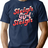 Sleigh Girl Sleigh - Cute Retro Vintage Christmas Print T-Shirt for Men & Women, T-Shirts Graphic Tee - Navy