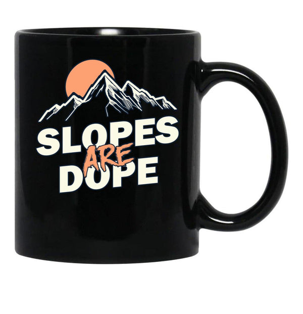 Slopes are Dope Funny Skiing Black Coffee Mug, Gift Coffee Mug - Black