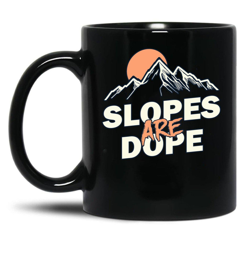 Slopes are Dope Funny Skiing Black Coffee Mug, Gift Coffee Mug