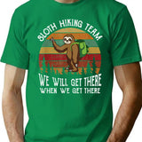 Sloth Hiking Team Funny Hiking Team Gift For Sloth Lover T-Shirt for Men & Women, T-Shirts Graphic Tee - Green