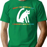 Sorry For Being Weird I Thought I Was Flirting Sarcasm T-Shirt for Men & Women, T-Shirts Graphic Tee - Green