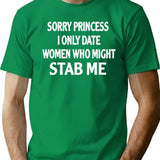 Sorry Princess T-Shirt for Men & Women, T-Shirts Graphic Tee - Green