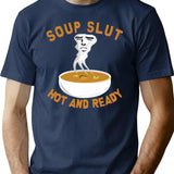 Soup Slut T-Shirt for Men & Women, T-Shirts Graphic Tee - Navy
