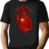 Speak Of The Devil T-Shirt for Men & Women, T-Shirts Graphic Tee - Black