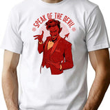Speak Of The Devil T-Shirt for Men & Women, T-Shirts Graphic Tee - White