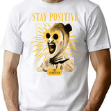 Stay Positive With Art The Clown T-Shirt for Men & Women, T-Shirts Graphic Tee - White