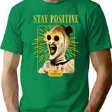 Stay Positive With Art The Clown T-Shirt for Men & Women, T-Shirts Graphic Tee - Green
