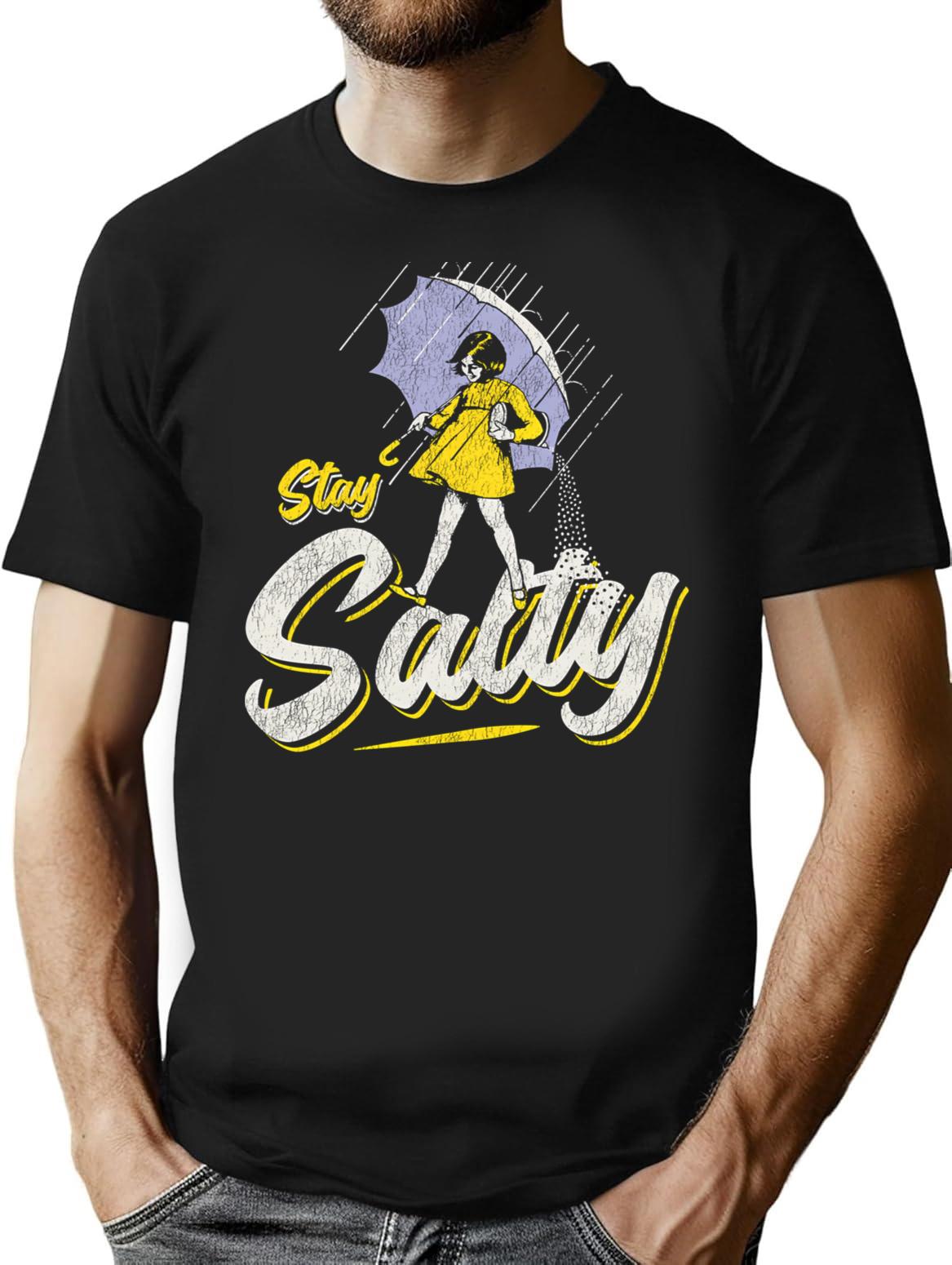 Stay Salty Girlfriend Worn Dks T-Shirt for Men & Women, T-Shirts Graphic Tee - Black