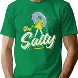 Stay Salty Girlfriend Worn Dks T-Shirt for Men & Women, T-Shirts Graphic Tee - Green
