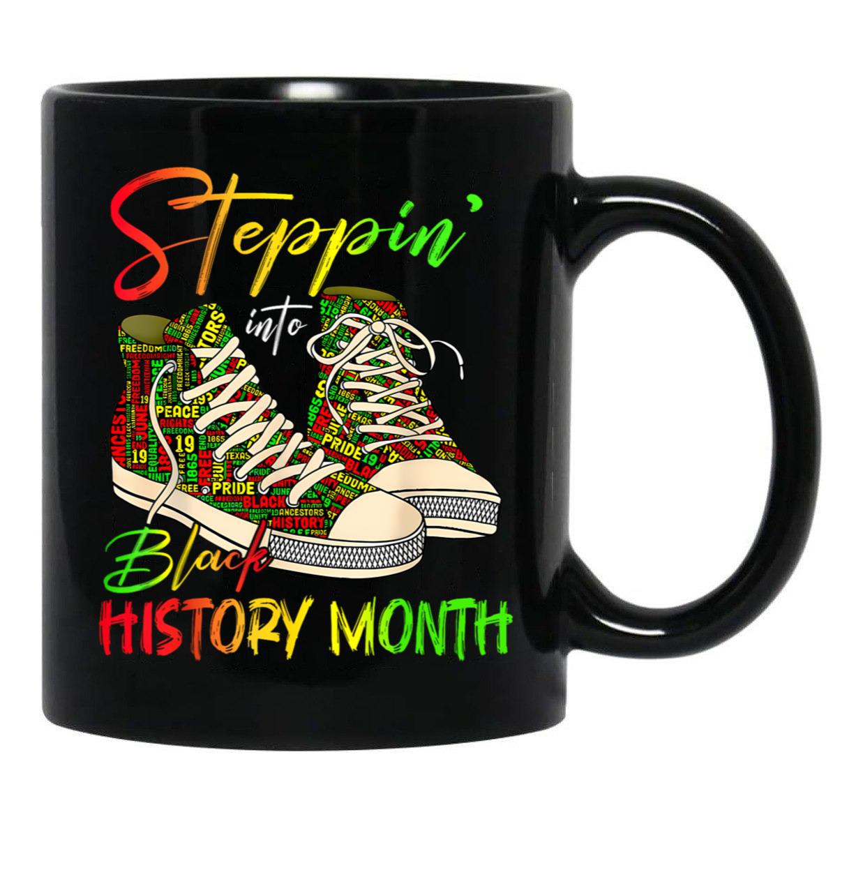 Steppin Black History Month Steppin' Into Juneteenth African American 2024 Black Coffee Mug - Black