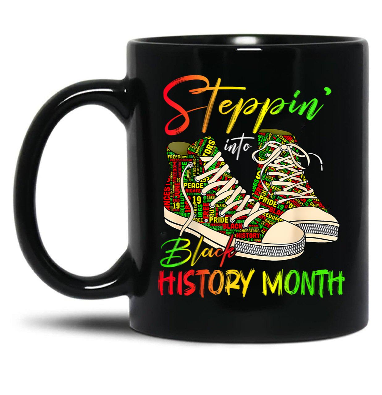 Steppin Black History Month Steppin' Into Juneteenth African American 2024 Black Coffee Mug
