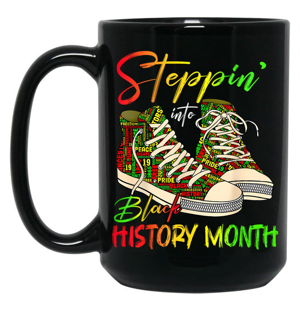 Steppin Black History Month Steppin' Into Juneteenth African American 2024 Black Coffee Mug