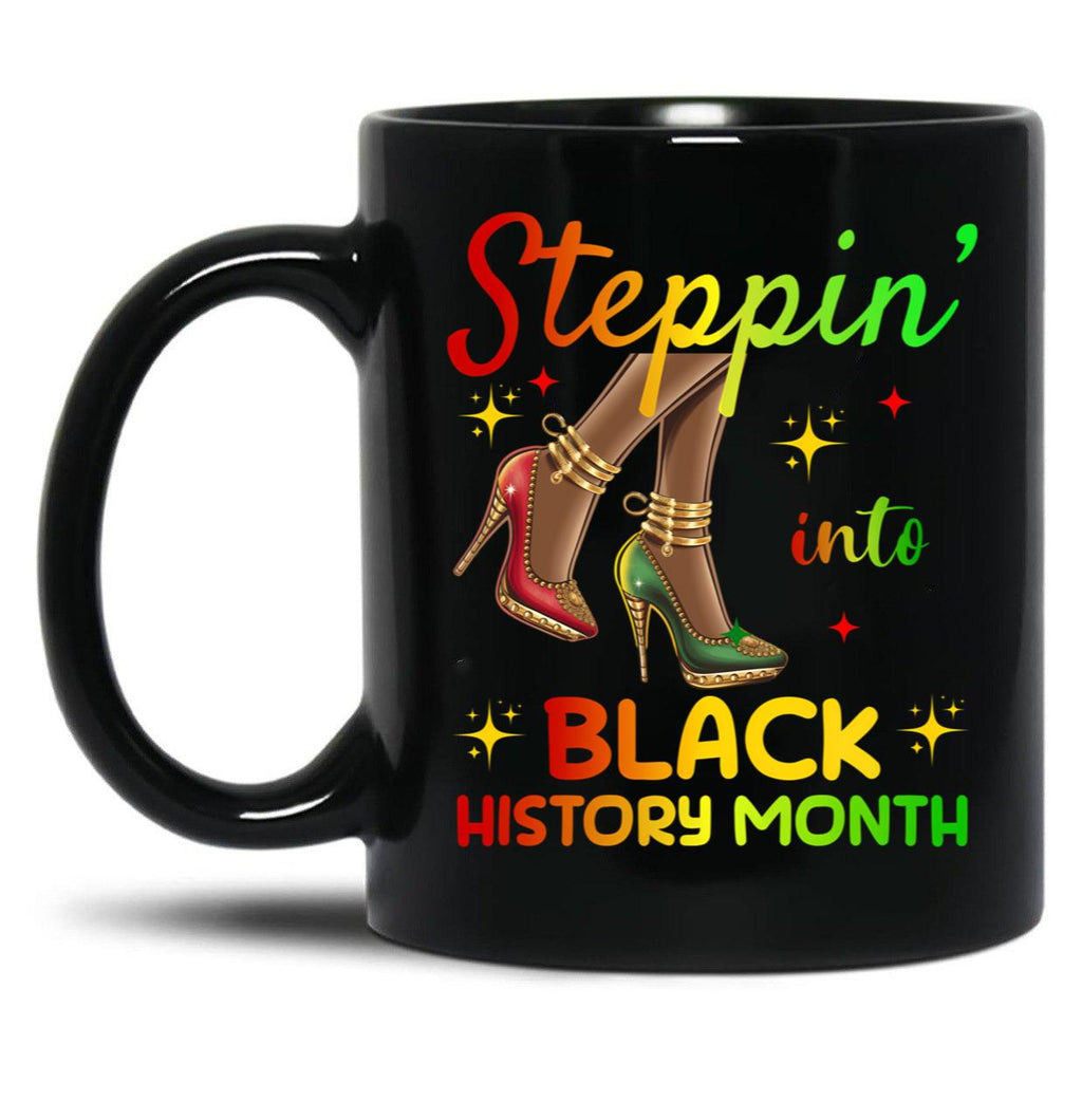Steppin' Into Black History Month African American Pride High Heels Fashion Tee Black Coffee Mug