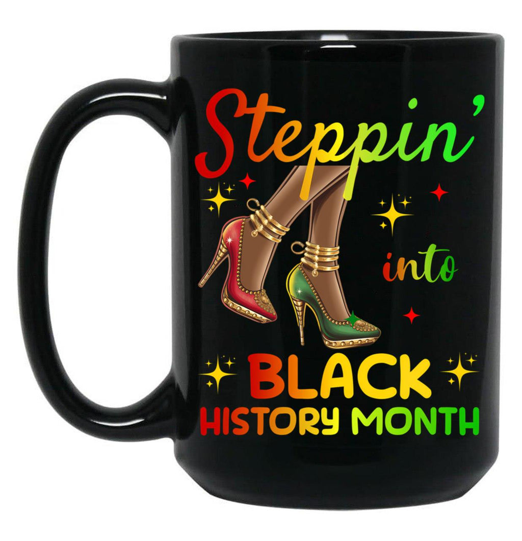 Steppin' Into Black History Month African American Pride High Heels Fashion Tee Black Coffee Mug