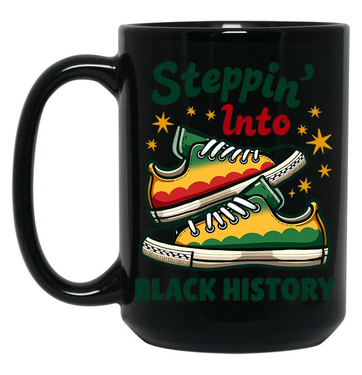 Steppin' Into Black History Sneakers Black Coffee Mug