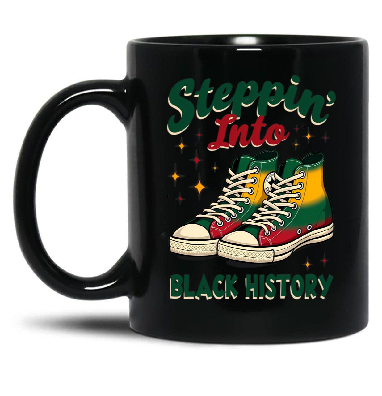 Steppin' Into Black History Black Coffee Mug